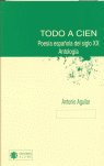 Todo a cien, de AGUILAR SANCHEZ, ANTONIO | portada del libro