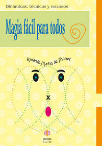 Magia fácil para todos, de Martín de Monet, Ricardo | portada del libro