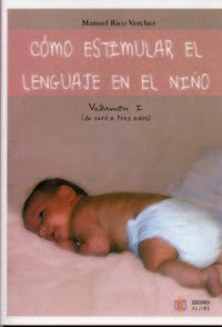 Cómo estimular el lenguaje en el nño, de Rico Vercher | portada del libro