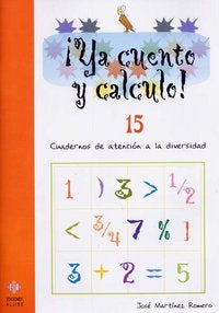 ¡Ya cuento y calculo! 15, de Martínez Romero, José | portada del libro