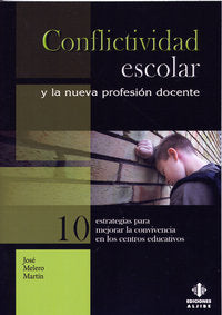 Conflictividad escolar y la nueva profesión docente, de Melero Martín, José | portada del libro