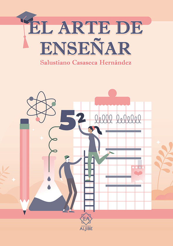 EL ARTE DE ENSEÑAR, de CASASECA HERNANDEZ, SALUSTIANO | portada del libro