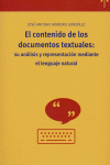 El contenido de los documentos textuales: su análisis y representación mediante el lenguaje natural, de Moreiro González, Jos