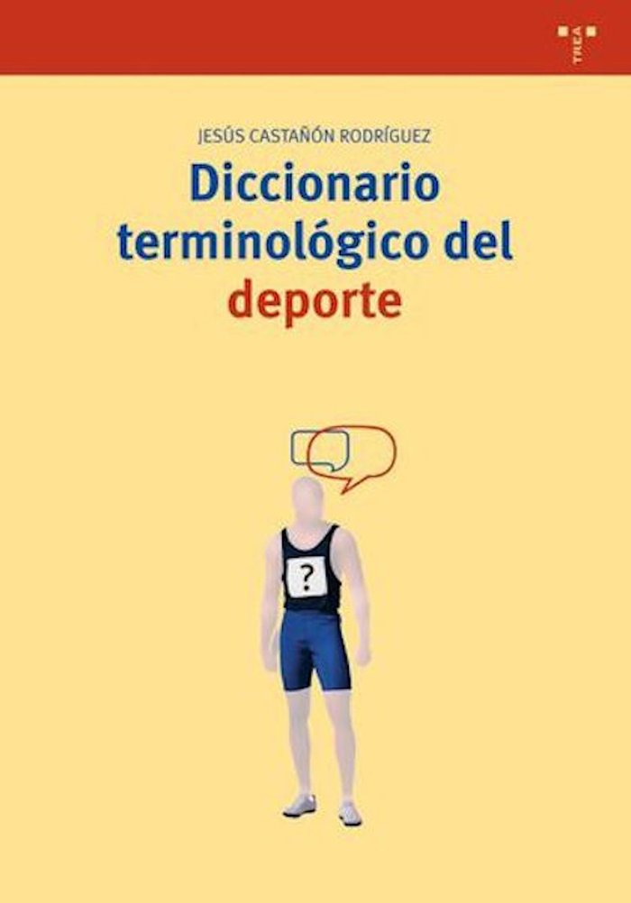 Diccionario terminológico del deporte, de Castañón Rodríguez, Jesús | portada del libro
