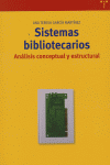 Sistemas bibliotecarios: análisis conceptual y estructural, de García Martínez, Ana Teresa | portada del libro