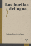 Las huellas del agua, de Fernández Lera, Antonio | portada del libro