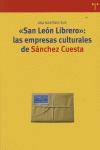 San León Librero: las empresas culturales de Sánchez Cuesta, de Martínez Rus, Ana | portada del libro