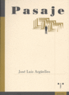 Pasaje, de Argüelles, José Luis | portada del libro