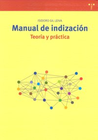 Manual de indización. Teoría y práctica, de Gil Leiva | portada del libro