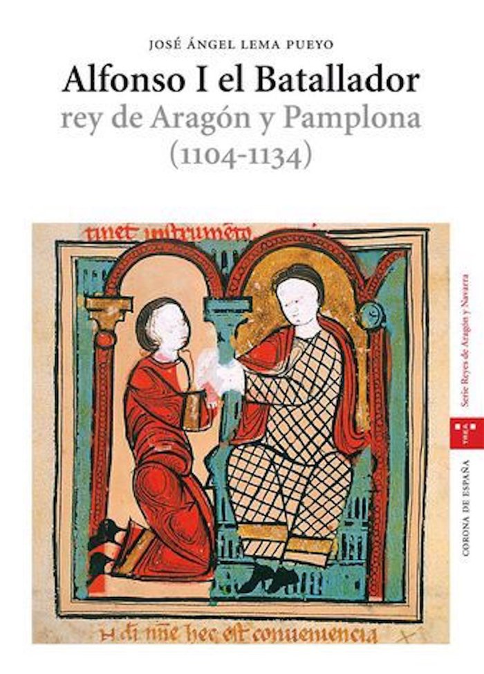 Alfonso I el Batallador, rey de Aragón y Pamplona (1104-1134), de Lema Pueyo, José Ángel | portada del libro