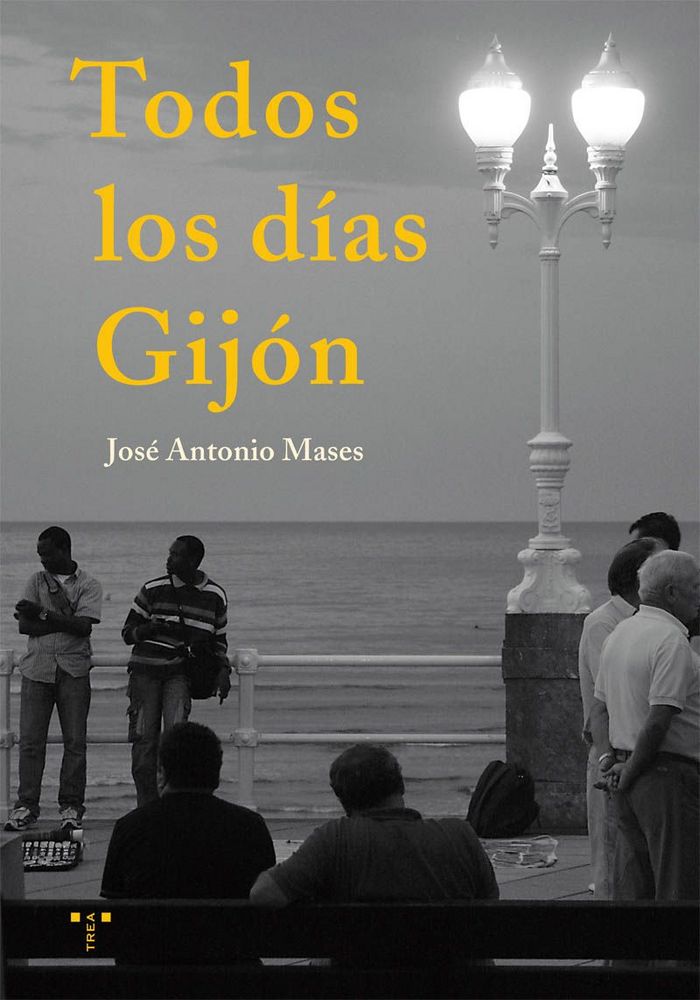 Todos los días Gijón, de Mases, José Antonio | portada del libro