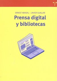 Prensa digital y bibliotecas, de Abadal Falgueras, Ernest | portada del libro