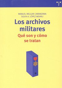 Los archivos militares, de Melgar Camarzana, Manuel | portada del libro
