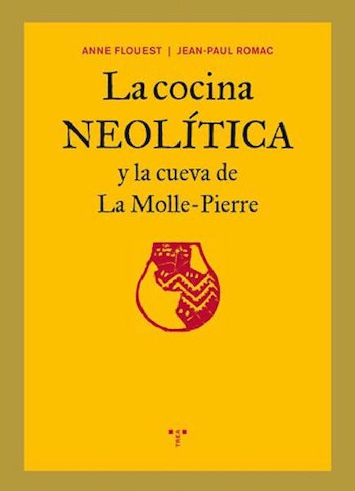 La cocina neolítica y la cueva de la Molle-Pierre, de Flouest, Anne | portada del libro