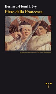Piero della Francesca, de Lévy, Bernard-Henri | portada del libro