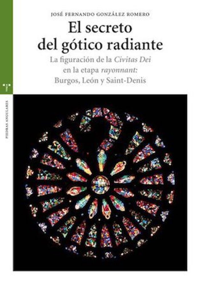 El secreto del gótico radiante, de González Romero, José Fernando | portada del libro