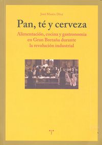 Pan, té y cerveza, de Díaz Rodriguez, José María | portada del libro