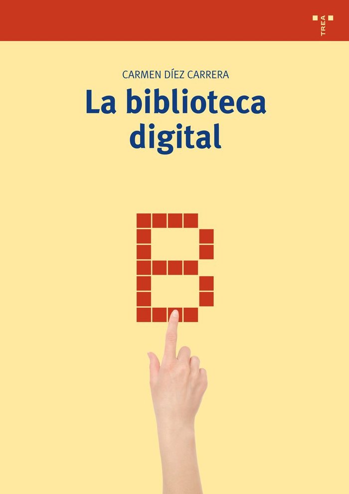 La biblioteca digital, de Díez Carrera, Carmen | portada del libro