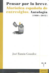 Pensar por lo breve, de González García, José Ramón | portada del libro