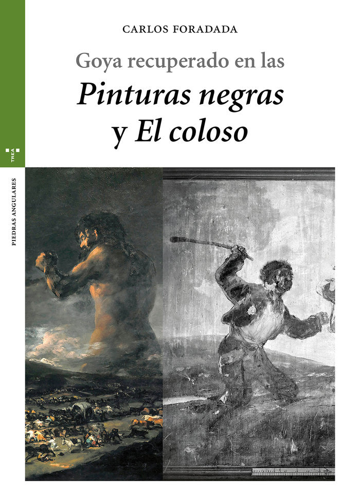 Goya recuperado en las «Pinturas negras» y «El Coloso», de Carlos Foradada | portada del libro