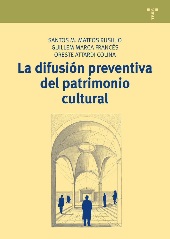 La difusión preventiva del patrimonio cultural, de Mateos Rusillo, Santos M. | portada del libro