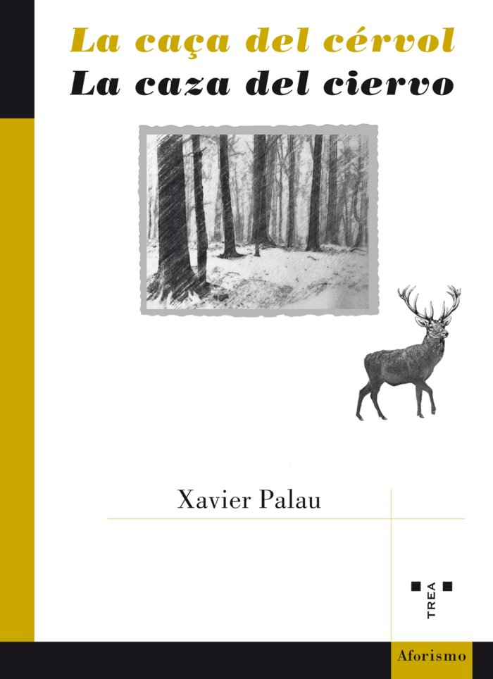 La caça del cérvol / La caza del ciervo, de Palau Raurell, Xavier | portada del libro