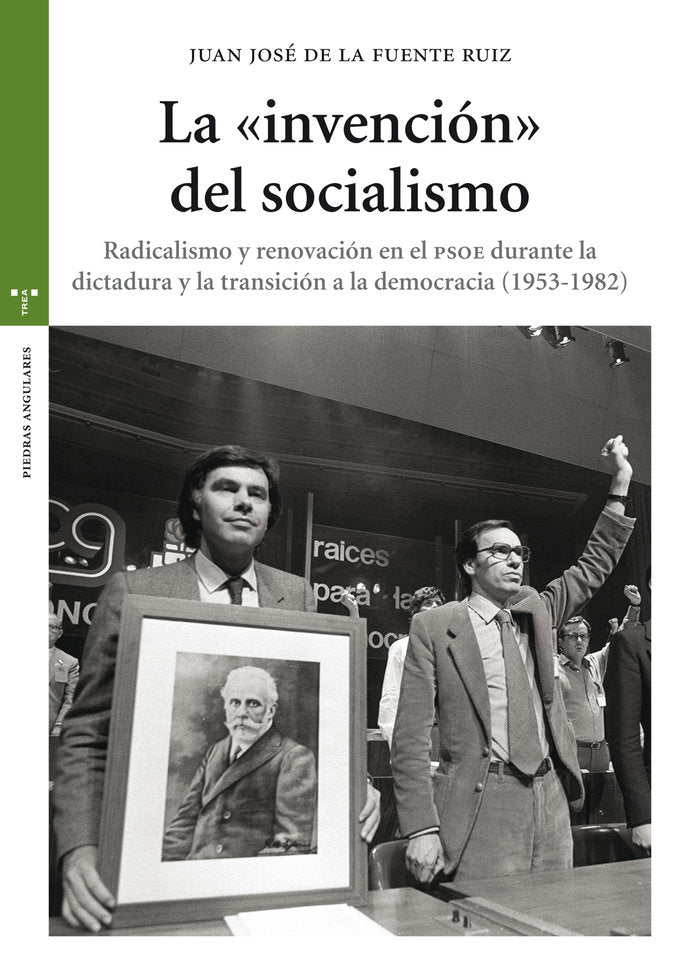 La "invención" del socialismo, de De la Fuente Ruiz, Juan José | portada del libro