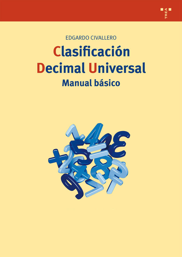 Clasificación Decimal Universal, de Civallero Rodríguez, Edgardo | portada del libro