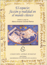 EL ESPACIO: FICCIÓN Y REALIDAD EN EL MUNDO CLÁSICO, de Coronel Ramos | portada del libro