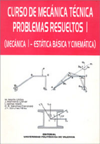 CURSO DE MECÁNICA TÉCNICA. PROBLEMAS RESUELTOS I, de Montalvá Cerver | portada del libro