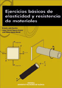 EJERCICIOS BÁSICOS DE ELASTICIDAD Y RESISTENCIA DE MATERIALES, de Gadea Borrell | portada del libro