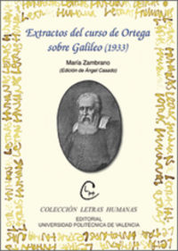 EXTRACTOS DEL CURSO DE ORTEGA SOBRE GALILEO (1933) (EDICIÓN DE ÁNGEL CASADO), de Casado Marcos De Léon | portada del libro
