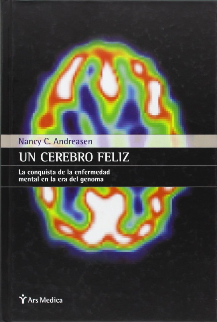 UN CEREBRO FELIZ, de NANCY C. ANDREANSEN | portada del libro