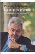 Els orígens del futur, de Maragall Garrigosa | portada del libro