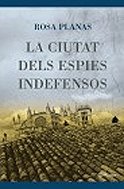 La ciutat dels espies indefensos, de Ferrer | portada del libro