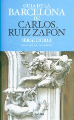 Guia de la Barcelona de Carlos Ruiz Zafón, de Doria, Sergi | portada del libro