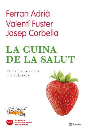La cuina de la salut, de Valentí Fuster Cardiovasc. Inst.#Adrià Acosta | portada del libro