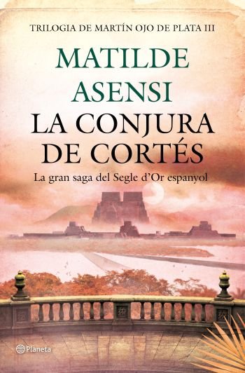 La conjura de Cortés, de Asensi | portada del libro