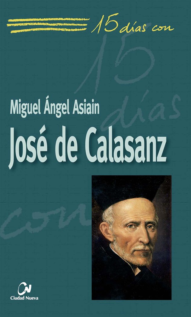 José de Calasanz, de Asiain, Miguel Ángel | portada del libro