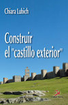Construir el "castillo exterior", de Lubich, Chiara | portada del libro