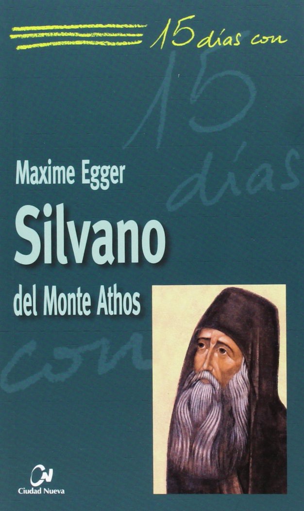 Silvano del Monte Athos, de Egger, Maxime | portada del libro