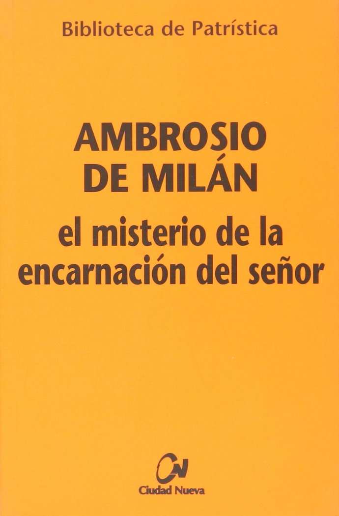 El misterio de la encarnación del Señor, de Ambrosio de Milán | portada del libro