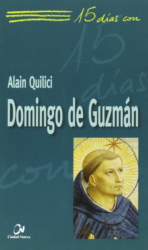 Domingo de Guzmán, de Quilici, Alain | portada del libro