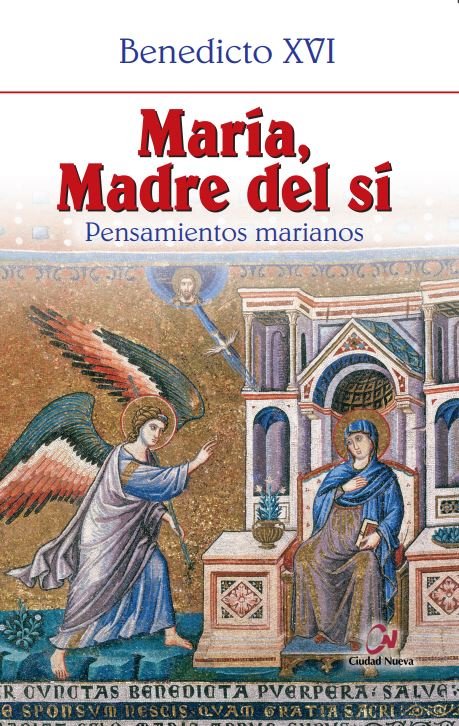 María, Madre del sí, de Benedicto XVI | portada del libro