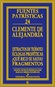 Extractos deTeódoto - Éclogas proféticas - ¿Qué rico se salva? - Fragmentos, de Clemente de Alejandría | portada del libro