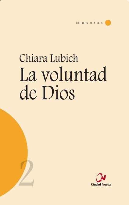 La voluntad de Dios, de Lubich, Chiara | portada del libro