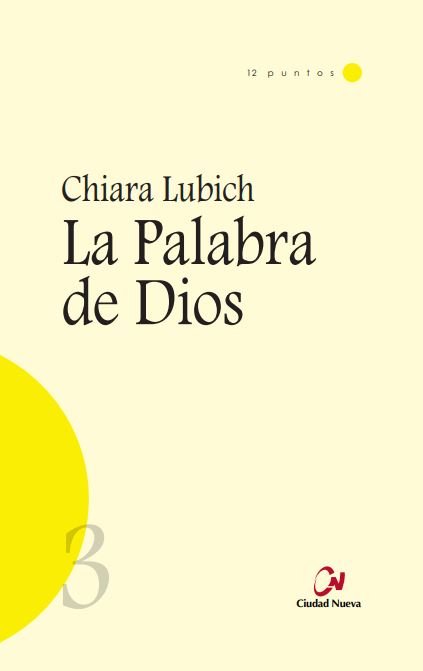 La Palabra de Dios, de Lubich, Chiara | portada del libro