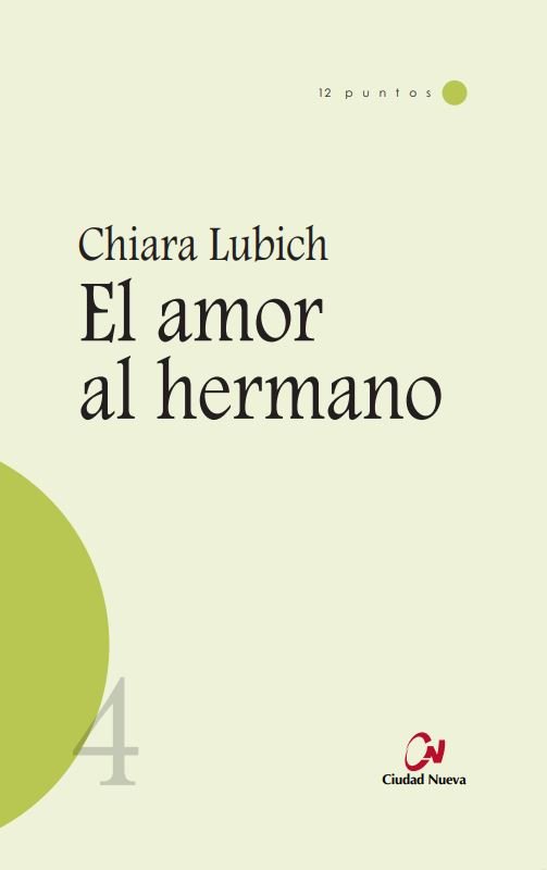 El amor al hermano, de Lubich, Chiara | portada del libro