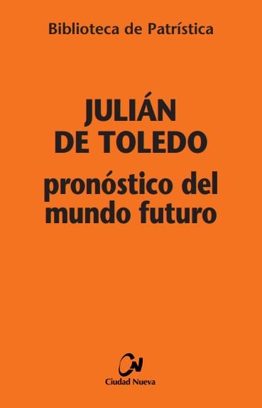 Pronóstico del mundo futuro, de Julián de Toledo | portada del libro