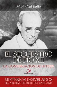 Secuestro de Pío XII, El, de Dal Bello, Mario | portada del libro